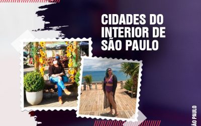 Interior de São Paulo: 46 cidades que você precisa conhecer 