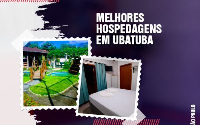 Melhores pousadas, hospedagens, hostels, hotéis em Ubatuba