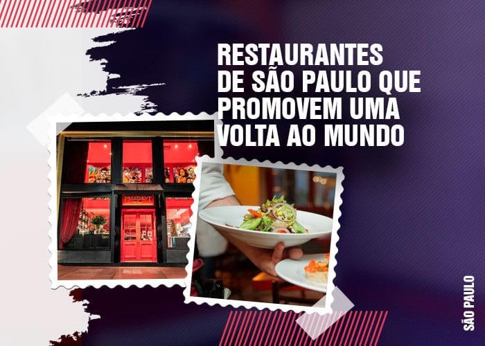 restaurantes de São Paulo que promovem uma volta ao mundo